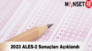 2023 ALES-2 Sonuçları Açıklandı