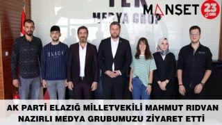 AK PARTİ ELAZIĞ MİLLETVEKİLİ MAHMUT RIDVAN NAZIRLI MEDYA GRUBUMUZU ZİYARET ETTİ