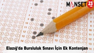 Elazığ’da Bursluluk Sınavı İçin Ek Kontenjan