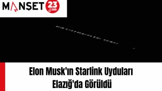Elon Musk'ın Starlink Uyduları Elazığ'da Görüldü