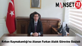 Keban Kaymakamlığı’na Atanan Furkan Atalık Görevine Başladı