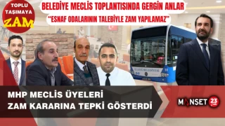 TOPLU TAŞIMA ÜCRETLERİNE ZAM TEKLİFİNİ MHP GRUP ÜYELERİ REDDETTİ