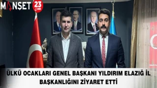 ÜLKÜ OCAKLARI GENEL BAŞKANI YILDIRIM ELAZIĞ İL BAŞKANLIĞINI ZİYARET ETTİ
