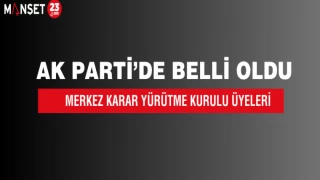 AK Parti’de Merkez Karar Yürütme Kurulu Üyeleri Belli Oldu
