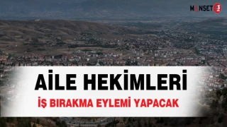Elazığ'da Aile Hekimleri İş Bırakma Eylemi Yapacak