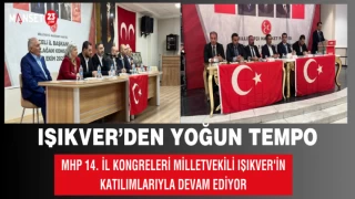 MHP İl Kongreleri Milletvekili Işıkver'in Katılımlarıyla Devam Ediyor