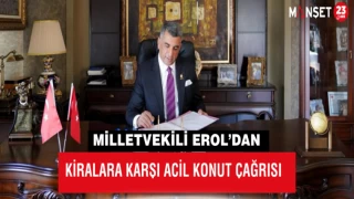 Milletvekili Erol’dan Kiralara Karşı Acil Konut Çağrısı