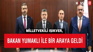 Milletvekili Işıkver, Bakan Yumaklı İle Bir Araya Geldi