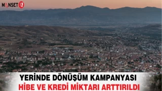 Yerinde Dönüşüm Kampanyası Hibe Ve Kredi Miktarı Arttırıldı