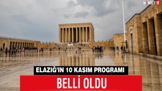Elazığ’ın 10 Kasım Programı Belli Oldu