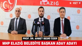 Ahmet Bedri Özer MHP Elazığ Belediye Başkan Aday Adaylığını Açıkladı