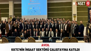 AVCIL KKTC’nin İnşaat Sektörü Çalıştayına Katıldı