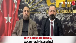 CHP İl Başkanı Özkan, Bakan Tekin’i Eleştirdi