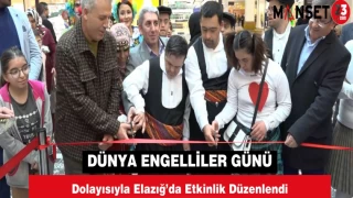 Dünya Engelliler Günü Dolayısıyla Elazığ’da Etkinlik Düzenlendi
