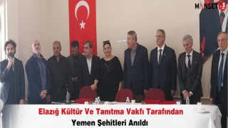Elazığ Kültür Ve Tanıtma Vakfı Tarafından Yemen Şehitleri Anıldı