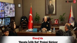 Elazığ’da ‘Hayata İyilik Kat’ Projesi Sürüyor