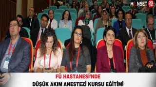 FÜ Hastanesi’nde Düşük Akım Anestezi Kursu Eğitimi