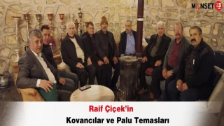 Raif Çiçek’in Kovancılar ve Palu Temasları