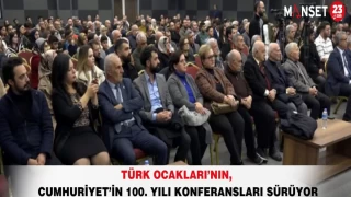 Türk Ocakları’nın, Cumhuriyet’in 100. Yılı Konferansları Sürüyor