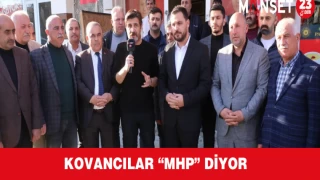 KOVANCILAR “MHP” DİYOR