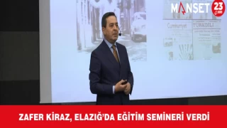 Zafer Kiraz, Elazığ’da Eğitim Semineri Verdi