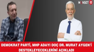 Demokrat Parti, MHP Adayı Doç Dr. Murat Aygen'i Destekleyeceklerini Açıkladı