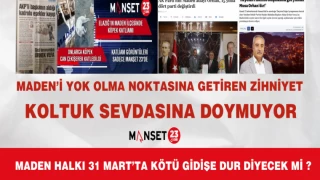 MADEN’İ YOK OLMA NOKTASINA GETİREN ZİHNİYET, KOLTUK SEVDASINA DOYMUYOR