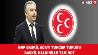 MHP BASKİL ADAYI TUNCER TURUS’A BASKİL HALKINDAN TAM NOT