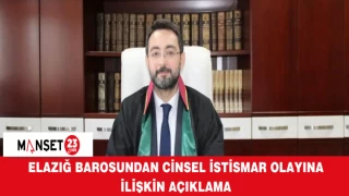 Elazığ Barosundan Cinsel İstismar Olayına İlişkin Açıklama