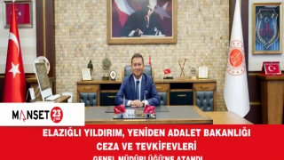 Elazığlı Yıldırım, Yeniden Adalet Bakanlığı Ceza ve Tevkifevleri Genel Müdürlüğü’ne Atandı
