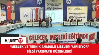 “Meslek ve Teknik Anadolu Liseleri Yarışıyor” Bilgi Yarışması Düzenlendi