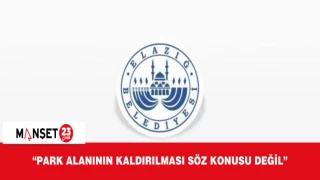 “PARK ALANININ KALDIRILMASI SÖZ KONUSU DEĞİL”