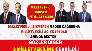 Milletvekili Işıkver'in “MADEN” Çağrısına AK Parti Milletvekili Ejder Açıkkapı’dan Destek