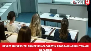 Devlet Üniversitelerinde İkinci Öğretim Programlarının Tamamı Kapatıldı
