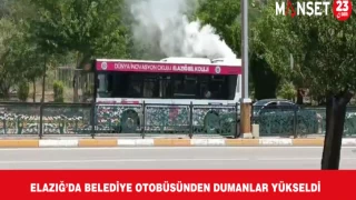 Elazığ’da Belediye Otobüsünden Dumanlar Yükseldi