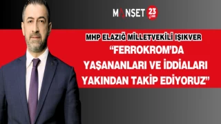Milletvekili Işıkver: “Ferrokrom’da Yaşananları ve İddiaları Yakından Takip Ediyoruz”