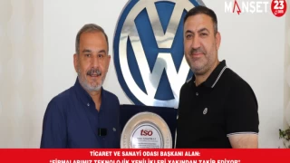 TİCARET VE SANAYİ ODASI BAŞKANI ALAN: “FİRMALARIMIZ TEKNOLOJİK YENİLİKLERİ YAKINDAN TAKİP EDİYOR”