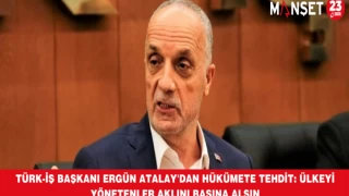 Türk-İş Başkanı Ergün Atalay'dan hükümete tehdit: Ülkeyi yönetenler aklını başına alsın