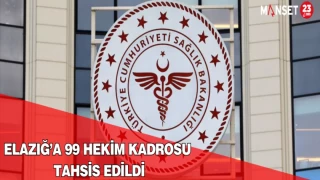 Elazığ’a 99 Hekim Kadrosu Tahsis Edildi