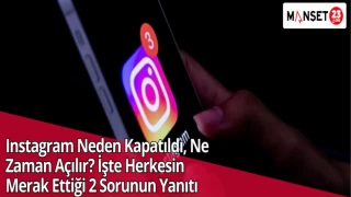 Instagram Neden Kapatıldı, Ne Zaman Açılır? İşte Herkesin Merak Ettiği 2 Sorunun Yanıtı