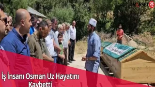 İş İnsanı Osman Uz Hayatını Kaybetti