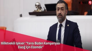 Milletvekili Işıkver: “Yarısı Bizden Kampanyası Elazığ İçin Elzemdir”