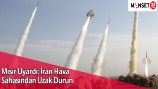 Mısır Uyardı: İran Hava Sahasından Uzak Durun