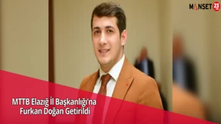 MTTB Elazığ İl Başkanlığı’na Furkan Doğan Getirildi