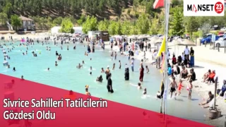 Sivrice Sahilleri Tatilcilerin Gözdesi Oldu