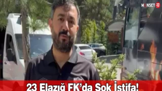 23 Elazığ FK’da Şok İstifa!