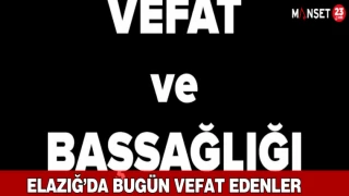 5 Eylül 2024 Elazığ’da vefat edenler