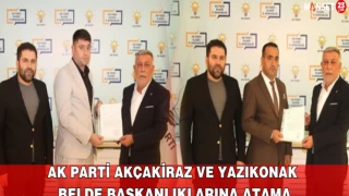 AK Parti Akçakiraz ve Yazıkonak Belde Başkanlıklarına Atama