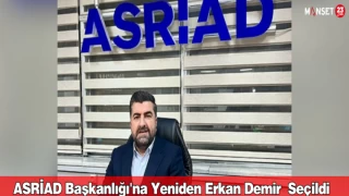 ASRİAD Başkanlığı'na Yeniden Erkan Demir Seçildi