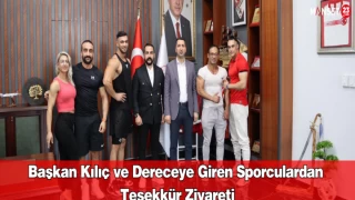 Başkan Kılıç ve Dereceye Giren Sporculardan Teşekkür Ziyareti